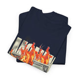 Money Is Not Just Currency Burning Dollar Graphic Unisex Heavy Cotton Tee Hustler Streetwear Motivational Cash Fire Design