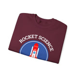 Rocket Science Rocks Crewneck Sweatshirt Unisex Heavy Blend Pullover Space Exploration STEM Education Astronomy Science Lover Nerd Geek Graphic Top