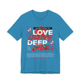 Love Yourself Deep Unisex Jersey Short Sleeve Tee Self Love Graphic T Shirt Rose Motivational Quote Streetwear Positive Affirmation Fashion Mindset Inspired Apparel