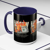 Money Is Not Just Currency Burning Dollar Graphic Accent Coffee Mug 11oz 15oz Hustler Motivational Cash Fire Design