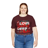 Love Yourself Deep Unisex Jersey Short Sleeve Tee Self Love Graphic T Shirt Rose Motivational Quote Streetwear Positive Affirmation Fashion Mindset Inspired Apparel
