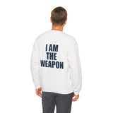 I Am The Weapon Unisex Sweatshirt Motivational Tactical Mindset Streetwear Bold Warrior Energy Graphic Pullover For Confidence Training Gym Wear Everyday Power Statement