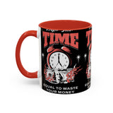 Waste Your Time Accent Coffee Mug 11oz 15oz Ceramic Cup Motivational Hustle Money Clock Graphic Drinkware Bold Entrepreneur Mindset Streetwear Gift