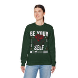 Be Your Self Rose Crewneck Comfortable Unisex Sweatshirt Motivational Streetwear Bold Floral Empowerment Design for Self Love Perfect Gift for Friends Birthdays Cozy Days Casual Wear