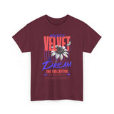 Velvet Dream The Collective Unisex Heavy Cotton Tee Comfortable Motivational Streetwear Bold Typography Graphic T Shirt Perfect Gift for Dreamers Trendsetters Creative Souls Everyday Casual Wear
