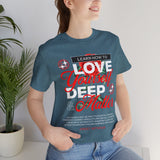 Love Yourself Deep Unisex Jersey Short Sleeve Tee Self Love Graphic T Shirt Rose Motivational Quote Streetwear Positive Affirmation Fashion Mindset Inspired Apparel