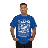 Feel The Shockwave Horizon Force Airplane Graphic Unisex Heavy Cotton Tee Military Aviation Streetwear T Shirt