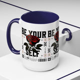 Be Your Self Rose Coffee Mug Bold Floral Motivational Design Ceramic Accent Mug Perfect for Morning Coffee Tea Hot Drinks Self Love Empowerment Gift for Friends Birthdays Cozy Moments