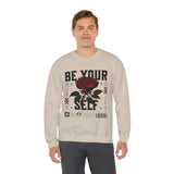 Be Your Self Rose Crewneck Comfortable Unisex Sweatshirt Motivational Streetwear Bold Floral Empowerment Design for Self Love Perfect Gift for Friends Birthdays Cozy Days Casual Wear