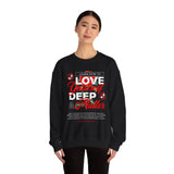 Love Yourself Deep Unisex Heavy Blend Crewneck Sweatshirt Self Love Graphic Pullover Rose Motivational Quote Streetwear Positive Affirmation Empowerment Apparel