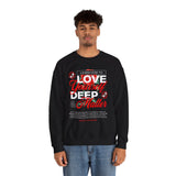 Love Yourself Deep Unisex Heavy Blend Crewneck Sweatshirt Self Love Graphic Pullover Rose Motivational Quote Streetwear Positive Affirmation Empowerment Apparel
