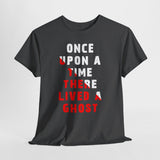 Unisex Once Upon A Time There Lived A Ghost T Shirt Horror Graphic Tee Spooky Paranormal Gothic Halloween Inspired Scary Storytelling Streetwear Top