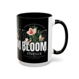 Accent Coffee Mug Bloom Stronger Floral Graphic Ceramic Cup 11oz 15oz Motivational Nature Inspired Aesthetic Drinkware Gift Streetwear Fashion Accessory