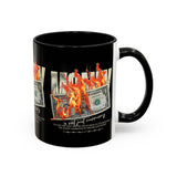Money Is Not Just Currency Burning Dollar Graphic Accent Coffee Mug 11oz 15oz Hustler Motivational Cash Fire Design