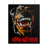 Nothing Lasts Forever Rottweiler Poster Bold Wall Art For Home Office Gym Gothic Decor Alpha Energy Design Fearless Statement Artwork Symbol Of Strength And Loyalty