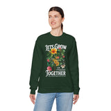Lets Grow Together Floral Graphic Comfortable Unisex Crewneck Sweatshirt Motivational Streetwear Bold Botanical Empowerment Design Perfect Gift for Couples Friends Birthdays Cozy Days and Everyday Casual Wear