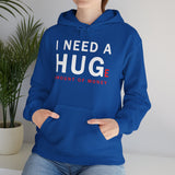 Unisex I Need A Huge Amount Of Money Hoodie Heavy Blend Pullover Sweatshirt Funny Motivational Graphic Hustle Entrepreneur Wealth Inspired Streetwear