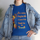 Ho’oponopono Sunflower Unisex T Shirt Healing Affirmation Tee Spiritual Gratitude Mindfulness Inspired Positive Energy Heavy Cotton Graphic Top