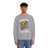 Lets Grow Together Floral Graphic Comfortable Unisex Crewneck Sweatshirt Motivational Streetwear Bold Botanical Empowerment Design Perfect Gift for Couples Friends Birthdays Cozy Days and Everyday...