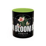 Accent Coffee Mug Bloom Stronger Floral Graphic Ceramic Cup 11oz 15oz Motivational Nature Inspired Aesthetic Drinkware Gift Streetwear Fashion Accessory