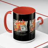 Money Is Not Just Currency Burning Dollar Graphic Accent Coffee Mug 11oz 15oz Hustler Motivational Cash Fire Design