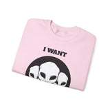 I Want To Believe Alien Unisex Crewneck Sweatshirt UFO Graphic Pullover Extraterrestrial Space Themed Sci Fi Conspiracy Inspired Paranormal Streetwear