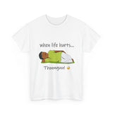 When Life Hurts Thoonguu Tamil Funny Meme T Shirt Trending Kollywood Comedy Inspired Graphic Tee Youth Attitude Casual Wear Unisex Cotton Streetwear India