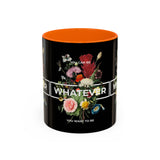 You Can Be Whatever Motivational Coffee Mug Ceramic White Accent Mug Bold Floral Empowerment Design Daily Reminder Positive Energy Drinkware Perfect Gift for Dreamers Friends Office and Home