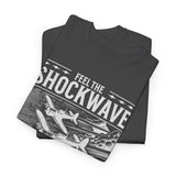 Feel The Shockwave Horizon Force Airplane Graphic Unisex Heavy Cotton Tee Military Aviation Streetwear T Shirt