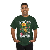 Lets Grow Together Floral Graphic Unisex Heavy Cotton Tee Comfortable Streetwear Bold Garden Botanical Design Motivational Empowerment T Shirt Perfect Gift for Friends Couples Birthdays and Everyday Casual Wear