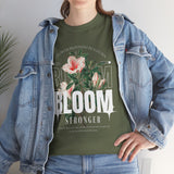 Bloom Stronger Floral Graphic Unisex Heavy Cotton Tee Comfortable Motivational Streetwear Inspirational Empowerment T Shirt Perfect Gift for Nature Lovers Self Growth Casual Wear