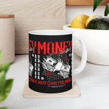 Money Motivation Hustler Mindset Graphic Print Ceramic Coffee Mug Success Ambition Entrepreneur Lifestyle Cup