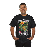 Lets Grow Together Floral Graphic Unisex Heavy Cotton Tee Comfortable Streetwear Bold Garden Botanical Design Motivational Empowerment T Shirt Perfect Gift for Friends Couples Birthdays and Everyday...