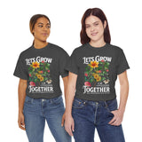 Lets Grow Together Floral Graphic Unisex Heavy Cotton Tee Comfortable Streetwear Bold Garden Botanical Design Motivational Empowerment T Shirt Perfect Gift for Friends Couples Birthdays and Everyday...