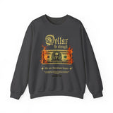 Dollar The Strength Burning Money Legacy Unisex Heavy Blend Crewneck Sweatshirt Gothic Flames Graphic Bold Motivational Streetwear Pullover