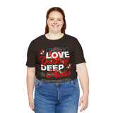 Love Yourself Deep Unisex Jersey Short Sleeve Tee Self Love Graphic T Shirt Rose Motivational Quote Streetwear Positive Affirmation Fashion Mindset Inspired Apparel