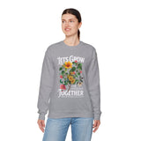 Lets Grow Together Floral Graphic Comfortable Unisex Crewneck Sweatshirt Motivational Streetwear Bold Botanical Empowerment Design Perfect Gift for Couples Friends Birthdays Cozy Days and Everyday...