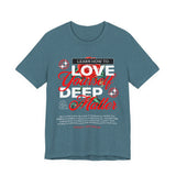 Love Yourself Deep Unisex Jersey Short Sleeve Tee Self Love Graphic T Shirt Rose Motivational Quote Streetwear Positive Affirmation Fashion Mindset Inspired Apparel