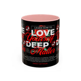Love Yourself Deep Accent Coffee Mug 11oz 15oz Self Love Motivational Quote Cup Rose Graphic Positive Affirmation Daily Inspiration Empowerment Gift Mug