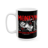 Money Motivation Hustler Mindset Graphic Print Ceramic Coffee Mug Success Ambition Entrepreneur Lifestyle Cup