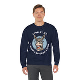 Look At Me I Wish You Good Luck Funny Donkey Unisex Sweatshirt Hilarious Cartoon Graphic Pullover Positive Vibes Humor Design Cozy Casual Wear Gift Idea