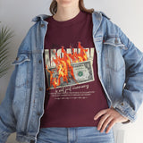 Money Is Not Just Currency Burning Dollar Graphic Unisex Heavy Cotton Tee Hustler Streetwear Motivational Cash Fire Design