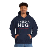 I Need A Huge Amount Of Money Unisex Hoodie Heavy Blend Pullover Sweatshirt Funny Motivational Graphic Hustle Entrepreneur Wealth Inspired Streetwear