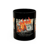 Money Is Not Just Currency Burning Dollar Graphic Accent Coffee Mug 11oz 15oz Hustler Motivational Cash Fire Design