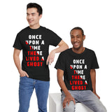 Once Upon A Time There Lived A Ghost Unisex T Shirt Horror Graphic Tee Spooky Paranormal Gothic Halloween Inspired Scary Storytelling Streetwear Top