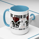 Be Your Self Rose Coffee Mug Bold Floral Motivational Design Ceramic Accent Mug Perfect for Morning Coffee Tea Hot Drinks Self Love Empowerment Gift for Friends Birthdays Cozy Moments