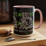 Money Mindset Accent Coffee Mug 11oz 15oz Motivational Hustle Grind Wealth Entrepreneur Graphic Ceramic Mug Bold Streetwear Inspired Success Lifestyle Cup