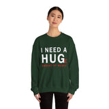 I Need A Huge Amount Of Money Unisex Crewneck Sweatshirt Funny Motivational Graphic Pullover Entrepreneur Hustle Wealth Inspired Casual Streetwear