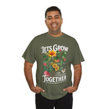 Lets Grow Together Floral Graphic Unisex Heavy Cotton Tee Comfortable Streetwear Bold Garden Botanical Design Motivational Empowerment T Shirt Perfect Gift for Friends Couples Birthdays and Everyday Casual Wear
