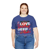 Love Yourself Deep Unisex Jersey Short Sleeve Tee Self Love Graphic T Shirt Rose Motivational Quote Streetwear Positive Affirmation Fashion Mindset Inspired Apparel